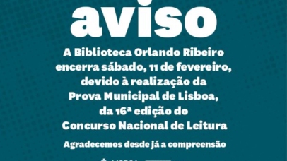 Aviso sobre a Biblioteca Orlando Ribeiro que diz que encerra dia 11 de fevereiro