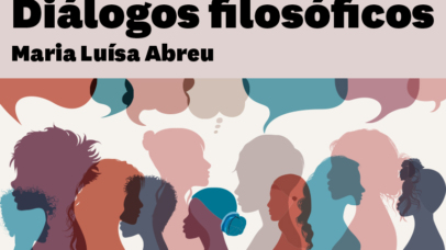 Diálogos filosóficos por Maria Luísa Abreu.