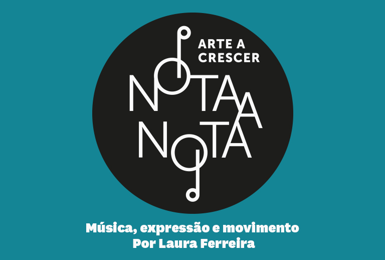 Arte a crescer : Noata a nota : Música, expressão e movimento, por Laura Ferreira