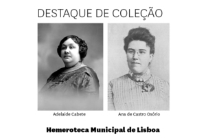 Imagem com os retratos de Adelaide Cabete e Ana de Castro Osório.
