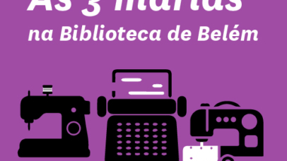 Imagem alusiva à atividade AS 3 Marias na Biblioteca de Belém