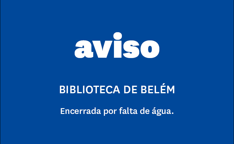 Imagem com texto de aviso: Biblioteca de Belém encerrada por falta de água.