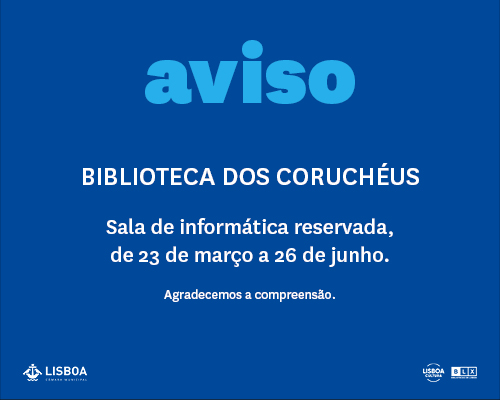 Imagem com texto do aviso: Biblioteca dos Coruchéus - a sala de informática reservada de 23 de março a 26 de junho.
